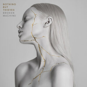 Nothing But Thieves Broken Machine (1LP)